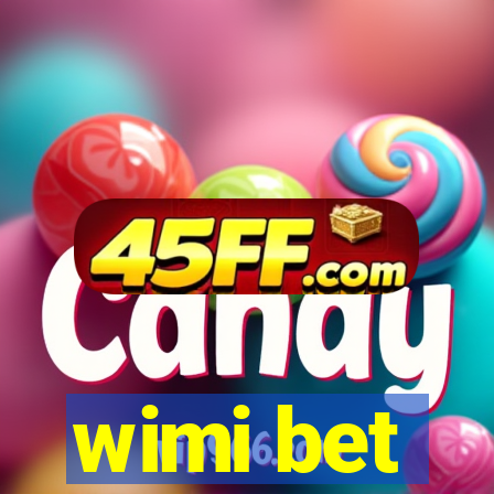 wimi bet